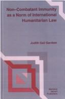 Cover of: Non-combatant immunity as a norm of international humanitarian law by Judith Gail Gardam