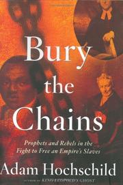 Cover of: Bury the Chains by Adam Hochschild