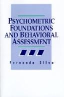 Cover of: Psychometric foundations and behavioral assessment | Fernando Silva