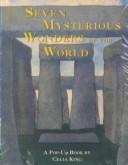 Cover of: Seven mysterious wonders of the world: a pop up book
