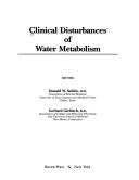 Clinical disturbances of water metabolism by Gerhard H. Giebisch