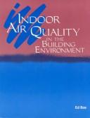 Cover of: Indoor air quality in the building environment