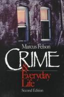 Cover of: Crime and everyday life: insights and implications for society