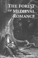 Cover of: The forest of medieval romance by Corinne J. Saunders