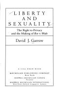 Cover of: Liberty and sexuality by David J. Garrow