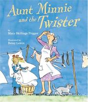 Cover of: Aunt Minnie and the twister by Mary Skillings Prigger