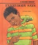 Cover of: Everybody says