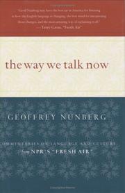 Cover of: The Way We Talk Now by Geoffrey Nunberg