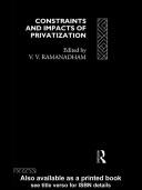 Cover of: Constraints and impacts of privatization by [edited by] V.V. Ramanadham.
