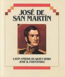 Cover of: José de San Martín by José B. Fernández