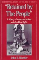 Cover of: "Retained by the people": a history of American Indians and the Bill of Rights