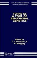 Cover of: Twins as a tool of behavioral genetics: report of the Dahlem Workshop on What Are the Mechanisms Mediating the Genetic and Environmental Determinants of Behavior? Twins as a Tool of Behavioral Genetics, Berlin 1992, May 17-22
