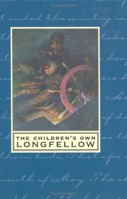 Cover of: The children's own Longfellow by Henry Wadsworth Longfellow