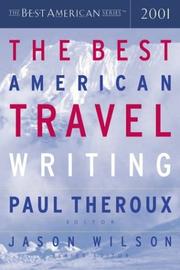 Cover of: The Best American Travel Writing 2001 by Jason Wilson, Paul Theroux