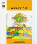 Cover of: When I'm sick