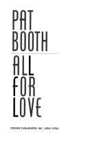 All for love by Booth, Pat.