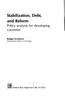 Cover of: Stabilization, debt, and reform: policy analysis for developing countries