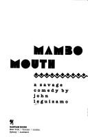 Cover of: Mambo mouth: a savage comedy