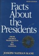 Cover of: Facts about the presidents by Joseph Nathan Kane