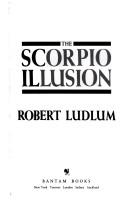 The scorpio illusion by Robert Ludlum