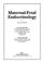 Cover of: Maternal-fetal endocrinology