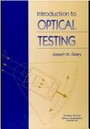 Cover of: Introduction to optical testing by Joseph M. Geary