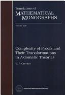 Cover of: Complexity of proofs and their transformations in axiomatic theories