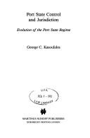 Cover of: Port state control and jurisdiction by George C. Kasoulides