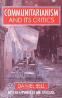 Cover of: Communitarianism and its critics by Daniel Bell