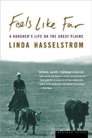 Feels like far by Linda M. Hasselstrom