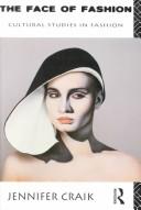 Cover of: The face of fashion: cultural studies in fashion