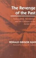 The revenge of the past by Ronald Grigor Suny
