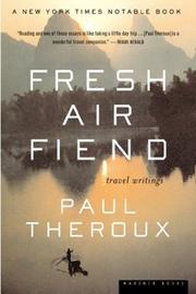Cover of: Fresh Air Fiend by Paul Theroux