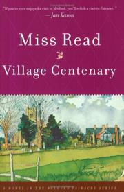 Cover of: Village Centenary (Chronicles of Fairacre)