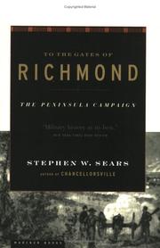 Cover of: To The Gates of Richmond | Stephen W. Sears