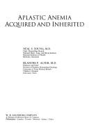 Cover of: Aplastic anemia, acquired and inherited