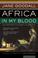 Cover of: Africa in My Blood: An Autobiography in Letters