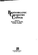 Cover of: Bioinorganic chemistry of copper by edited by Kenneth D. Karlin, Zoltán Tyeklár.