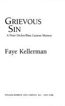 Cover of: Grievous sin by Faye Kellerman