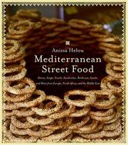 Cover of: Mediterranean Street Food: Stories, Soups, Snacks, Sandwiches, Barbecues, Sweets, and More from Europe, North Africa, and the Middle East