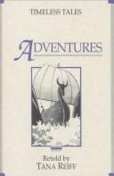 Cover of: Adventures by Tana Reiff