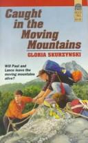 Cover of: Lost in the moving mountains
