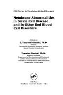 Cover of: Membrane abnormalities in sickle cell disease and in other red blood cell disorders