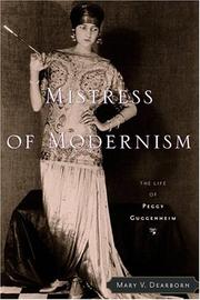 Cover of: Mistress of Modernism: The Life of Peggy Guggenheim
