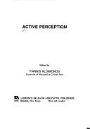 Cover of: Active perception by edited by Yiannis Aloimonos.