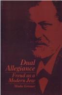 Cover of: Dual allegiance by Moshe Gresser