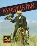 Cover of: Kyrgyzstan by prepared by Geography Department, Lerner Publications Company.