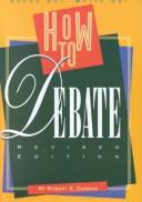 Cover of: How to debate