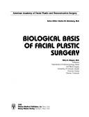 Cover of: Biological basis of facial plastic surgery