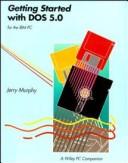 Cover of: Getting started with DOS 5.0 by Jerry Murphy